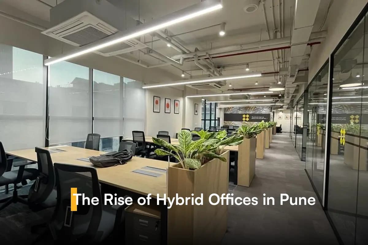 The Rise of Hybrid Offices in Pune: What’s Driving the Trend?